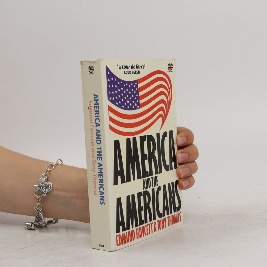 Edmund Fawcett America and the Americans
