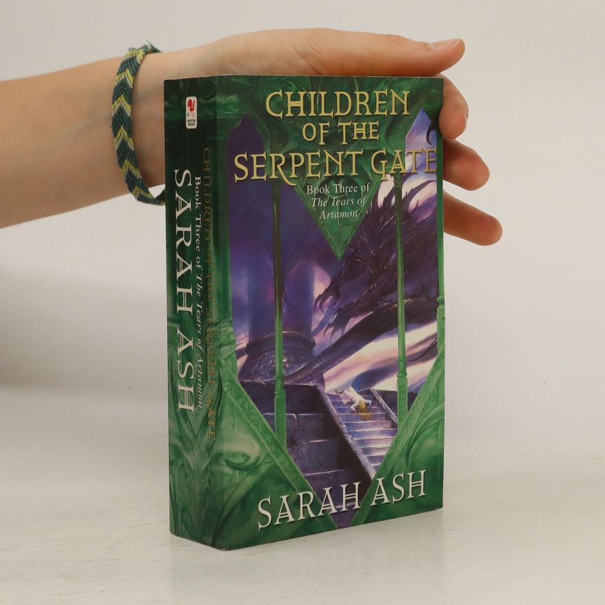Sarah Ash Children of the Serpent Gate