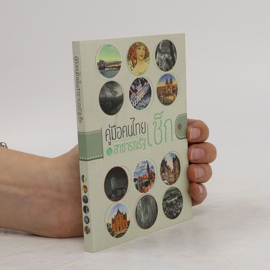 Autorenkollektiv คู่มือคนไทยเช็ก. Khū̀mụ̄x khn thịy chĕk