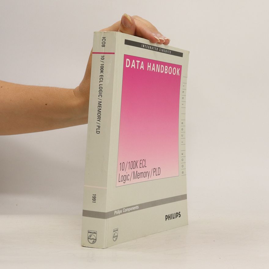 Kolektiv autorů Data Handbook 10/100K ECL, Logic/Memory/PLD