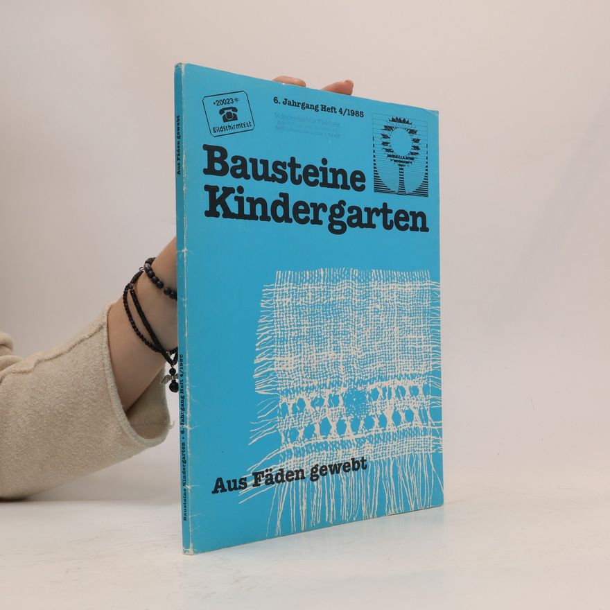 Autorenkollektiv Bausteine Kindergarten, Heft 4/1985