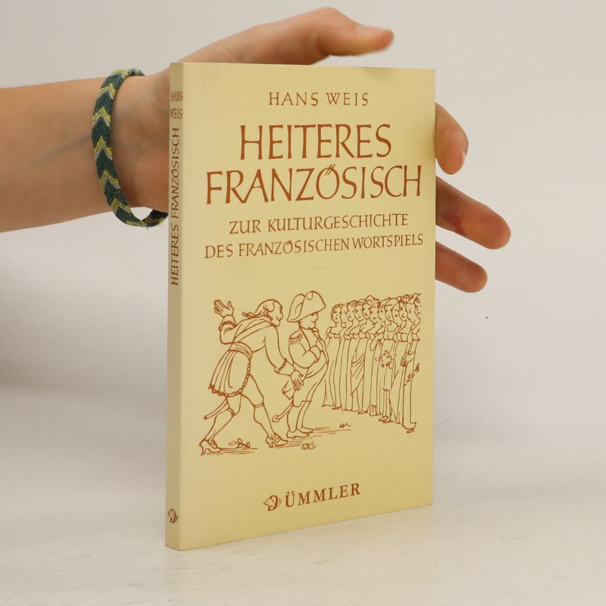 Hans Weiss Heiteres Französisch