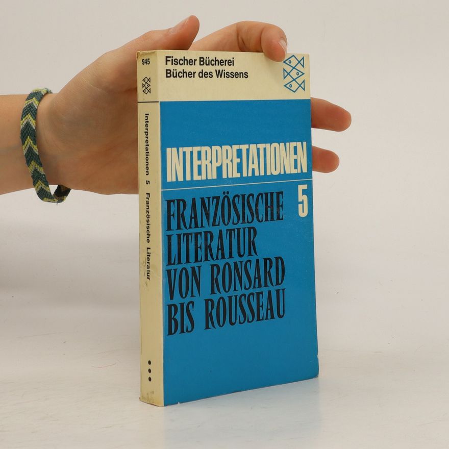 Various authors Französische Literatur von Ronsard bis Rousseau 5