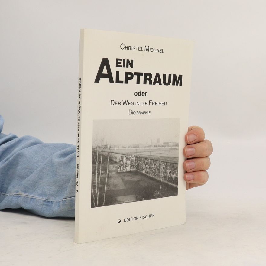Christel Michael Ein Alptraum oder der Weg in die Freiheit