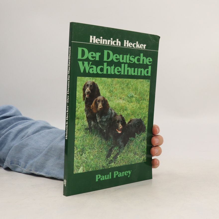 Heinrich Hecker Der deutsche Wachtelhund