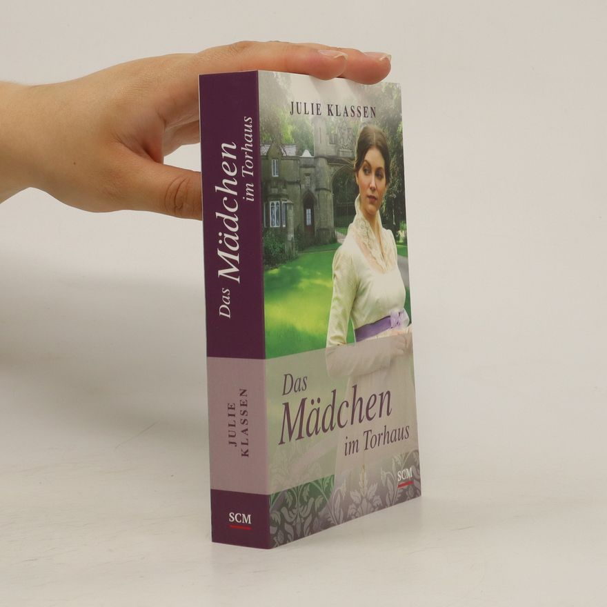 Julie Klassen Das Mädchen im Torhaus