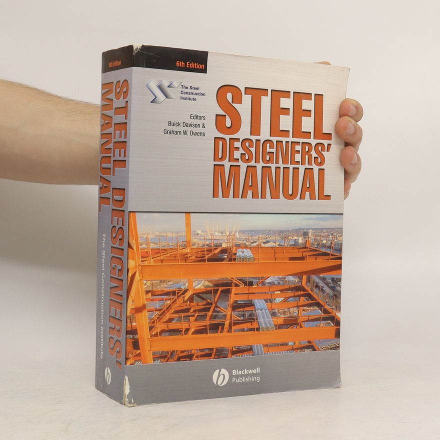Graham W Owens Steel Designers' Manual