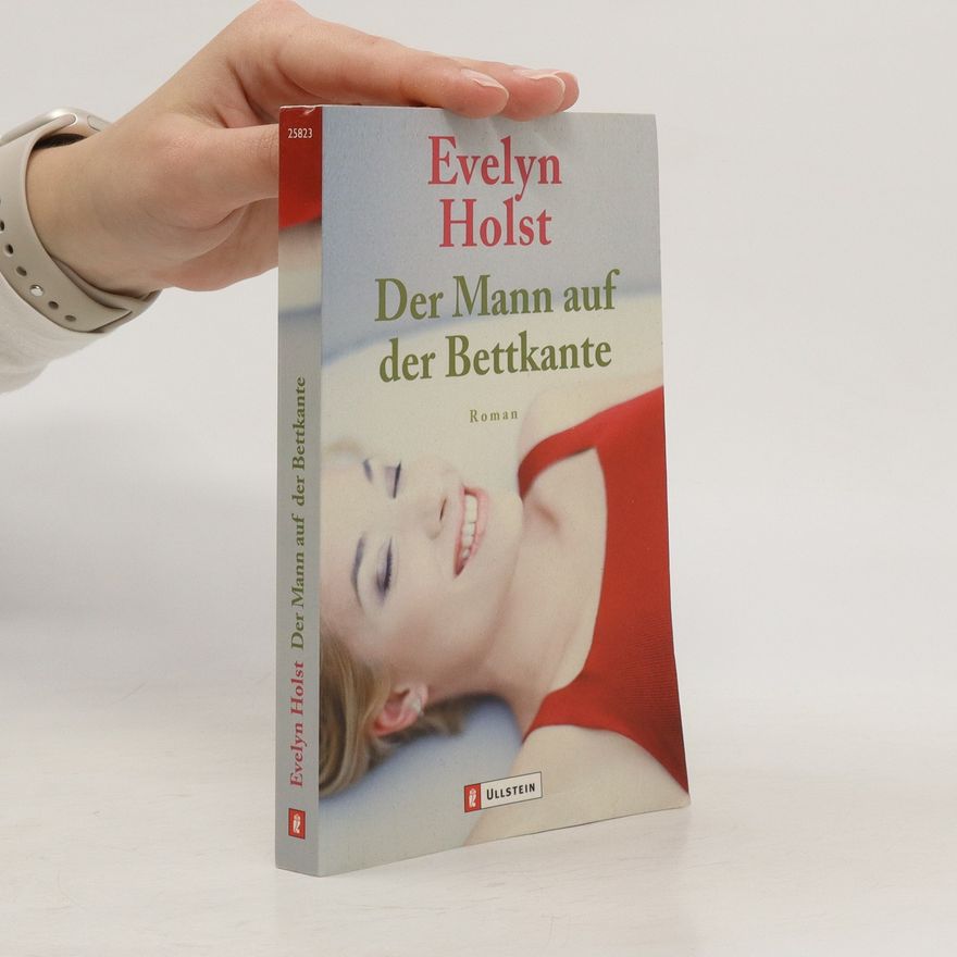 Evelyn Holst Der Mann auf der Bettkante