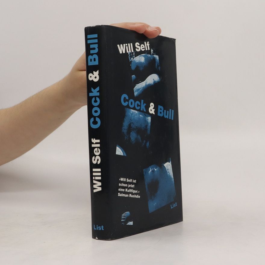 Will Self Cock & Bull