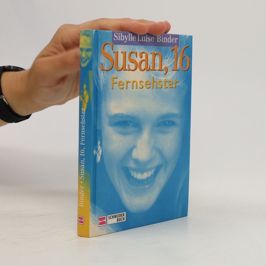 Sibylle Luise Binder Susan, 16, Fernsehstar