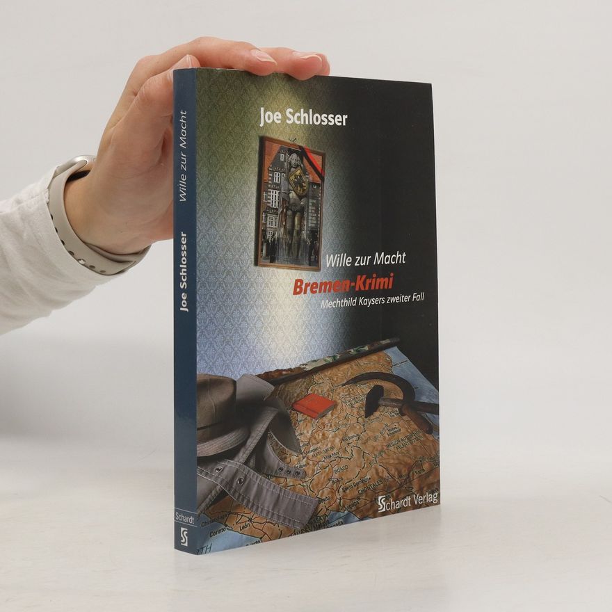 Joe Schlosser Wille zur Macht