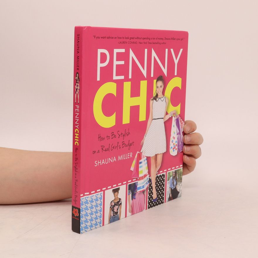 Shauna Miller Penny chic. How to be stylish on a real girl's budget