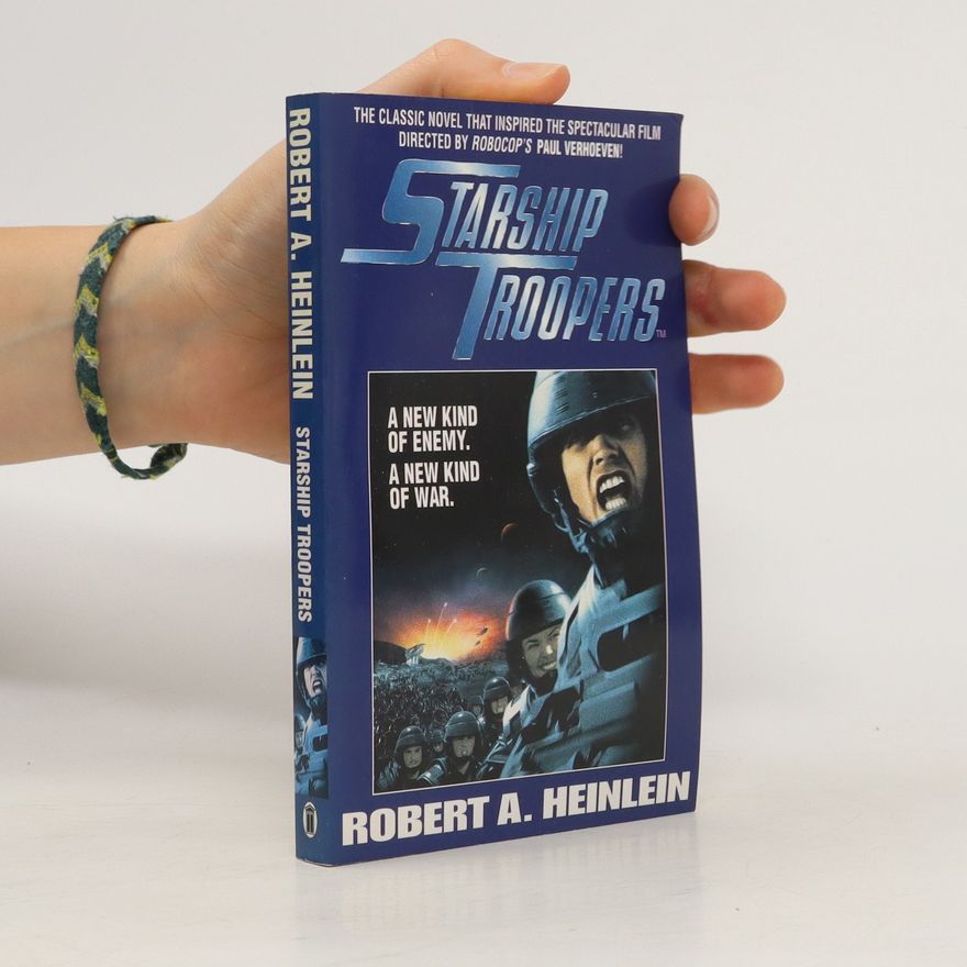 Robert A. Heinlein Starship Troopers