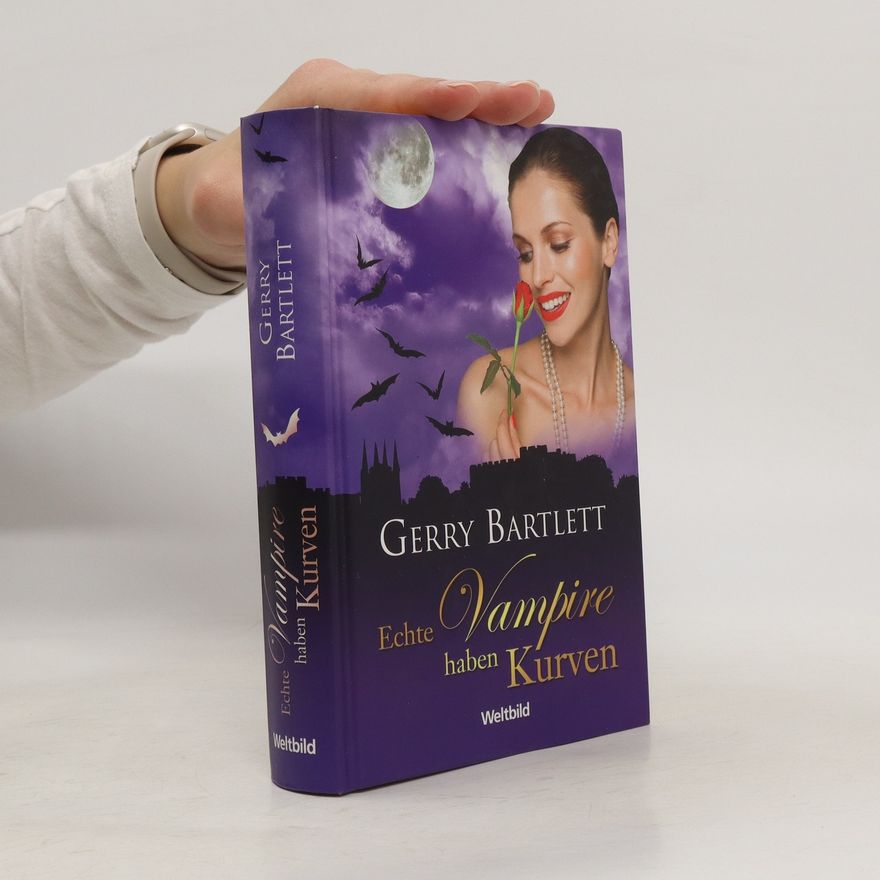 Gerry Bartlett Echte Vampire haben Kurven