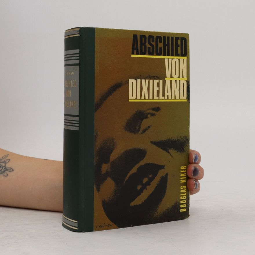 Douglas Kiker Abschied von Dixieland