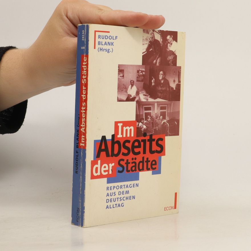 Rudolf Blank Im Abseits der Städte