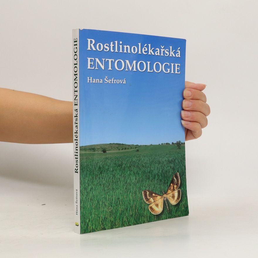 Hana Šefrová Rostlinolékařská entomologie