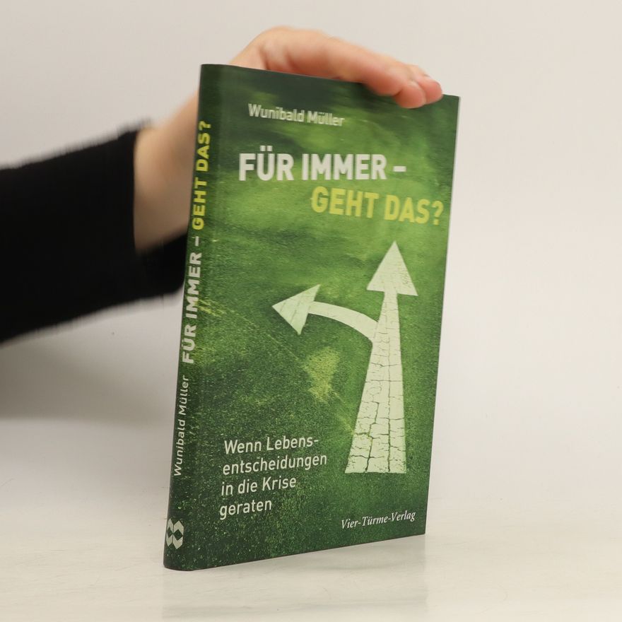 Wunibald Müller Für immer - geht das?