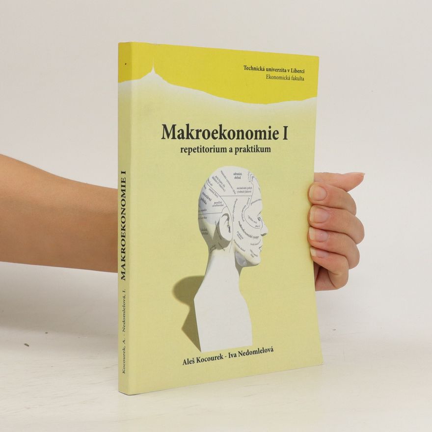 Iva Nedomlelová Makroekonomie I: repetitorium a praktikum