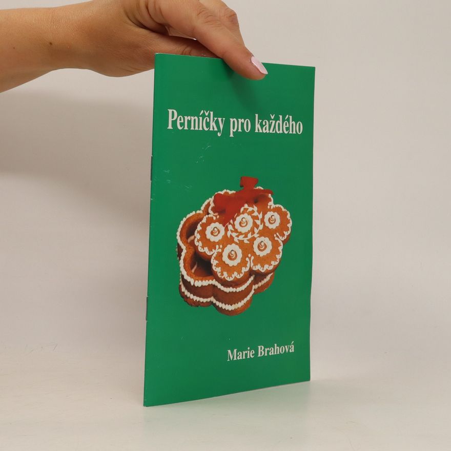 Marie Brahová Perníčky pro každého