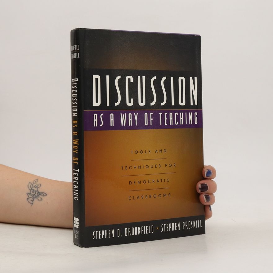 Stephen Brookfield Discussion as a Way of Teaching