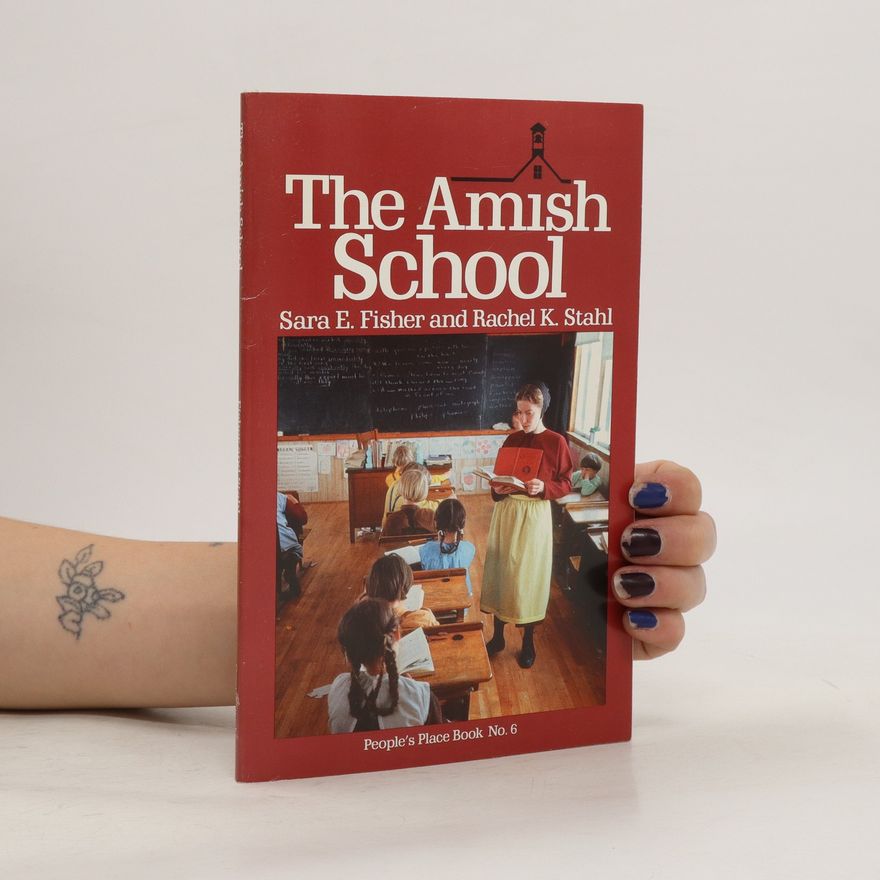 Rachel K. Stahl The Amish School