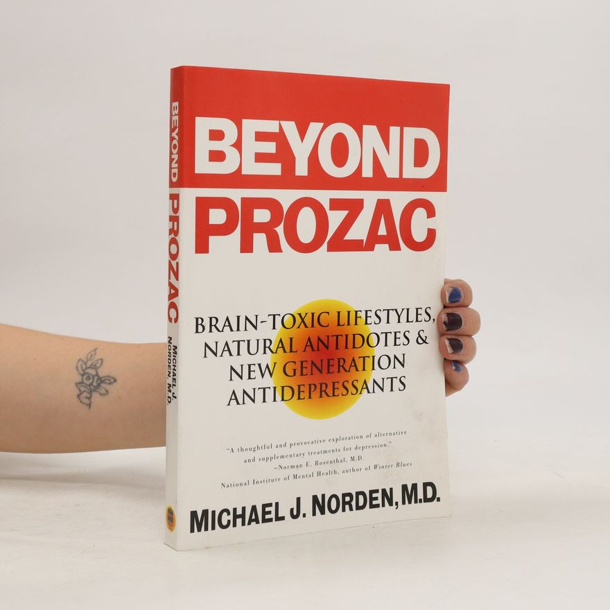 J. Michael Norden Beyond Prozac