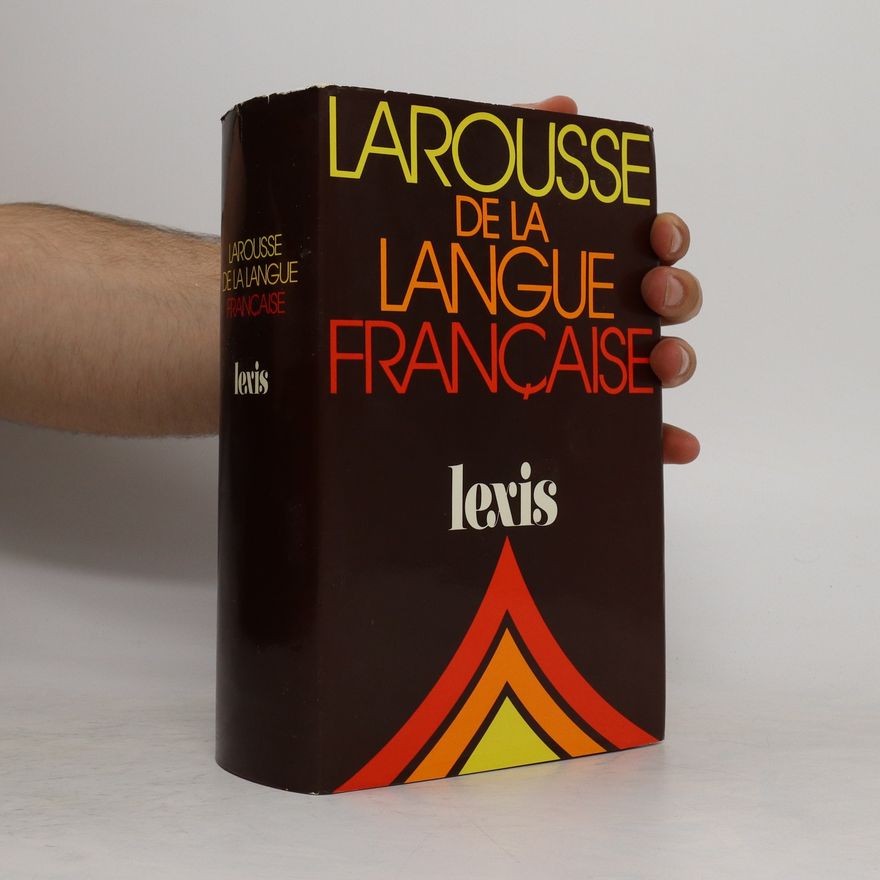Various authors Larousse de le langue française : lexis