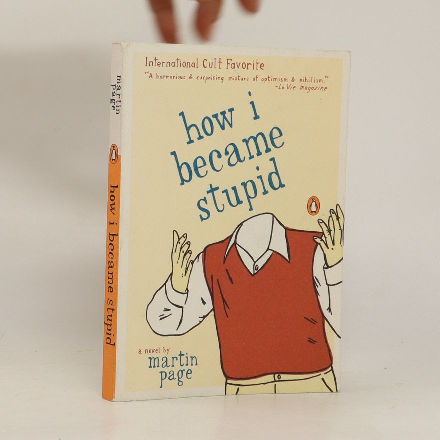 Martin Page How I Became Stupid