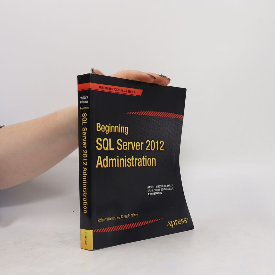 Robert Walters Beginning SQL Server 2012 Administration