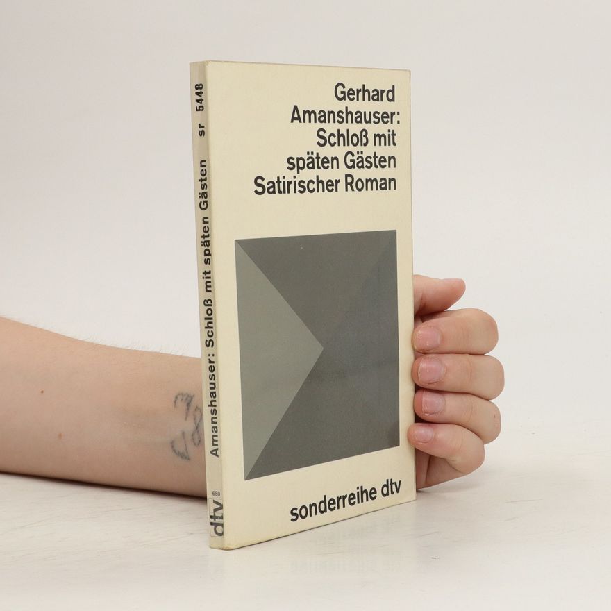 Gerhard Amanshauser Schloss mit späten Gästen