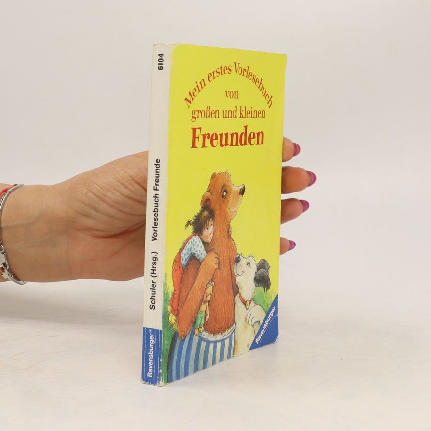Kolektiv autorů Mein erstes Vorlesebuch von grossen und kleinen Freunden