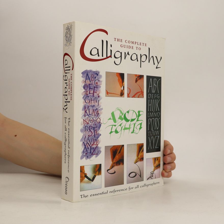 Autorenkollektiv The Complete Guide to Calligraphy