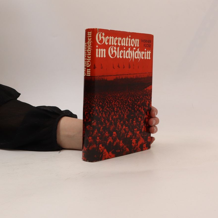 Werner Klose Generation im Gleichschritt