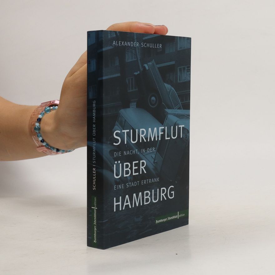 Alexander Schuller Sturmflut über Hamburg