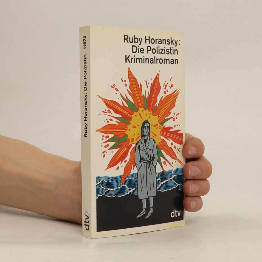 Ruby Horansky Die Polizistin