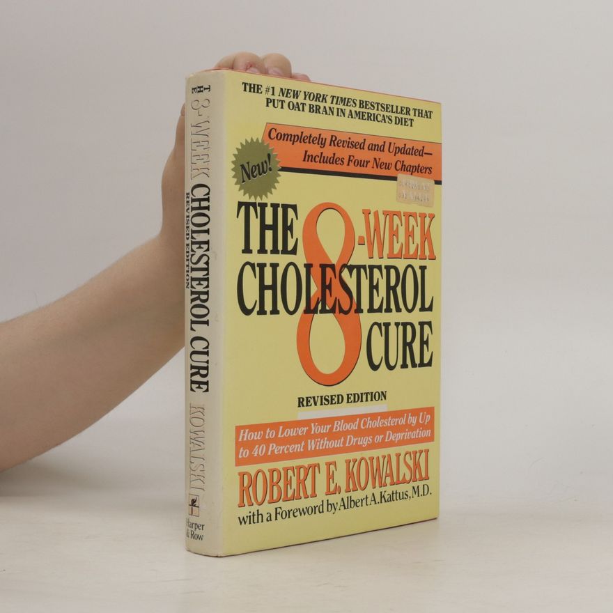 Robert E. Kowalski The 8-week Cholesterol Cure