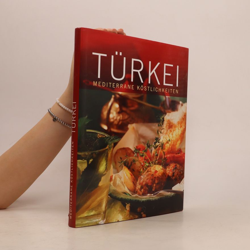 Kolektiv autorů Türkei Mediterrane köstlichkeiten