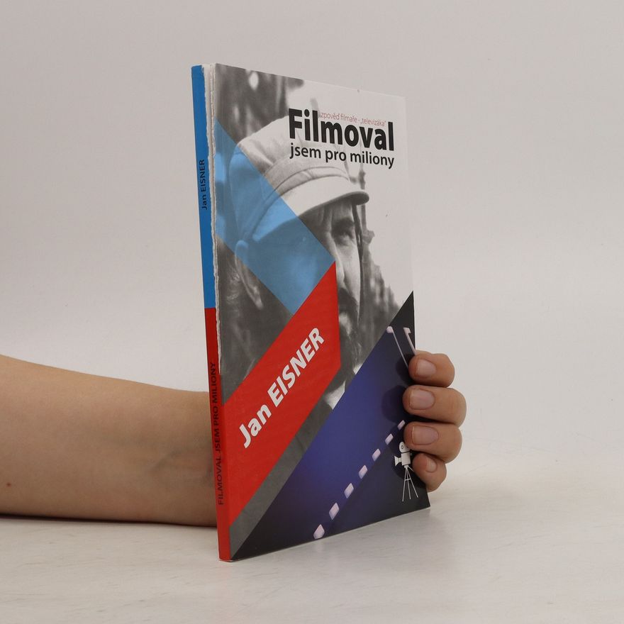 Eisner Jan Filmoval jsem pro miliony
