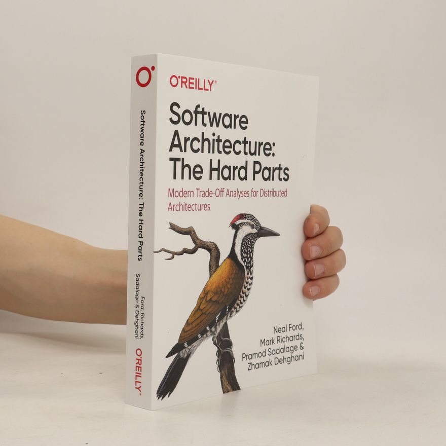 Zhamak Dehghani Software architecture: The hard parts