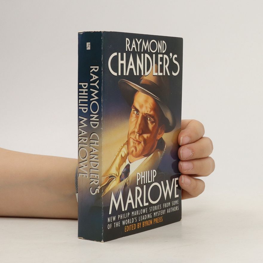 Raymond Chandler Raymond Chandler's Philip Marlowe