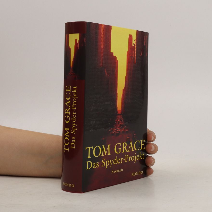 Tom Grace Das Spyder-Projekt