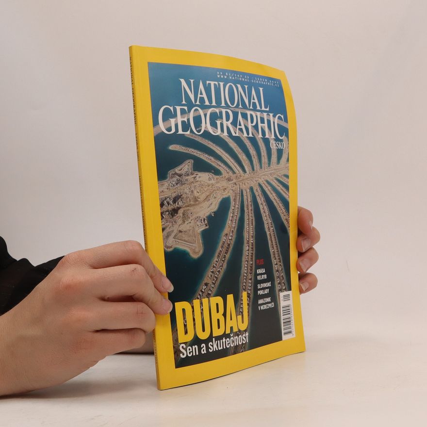 Kolektiv autorů National Geographic Česko - Dubaj: Sen a skutečnost