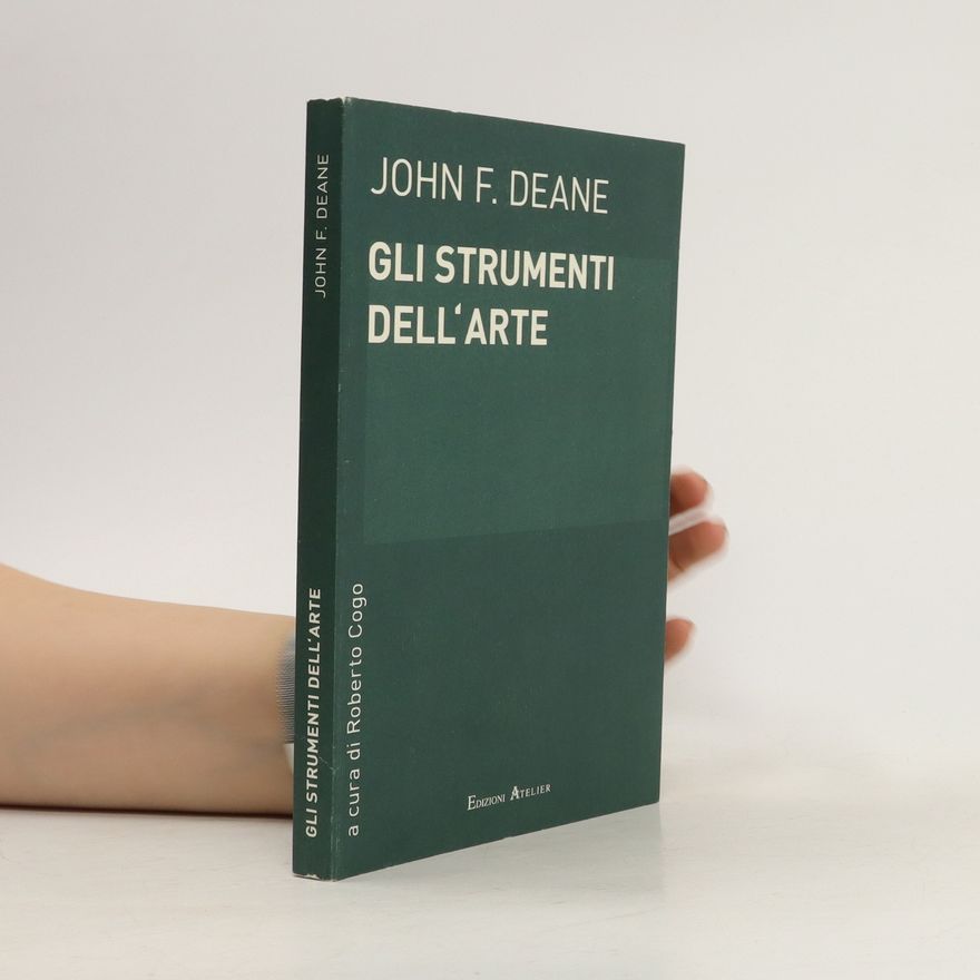 John Deane Gli strumenti dell'arte