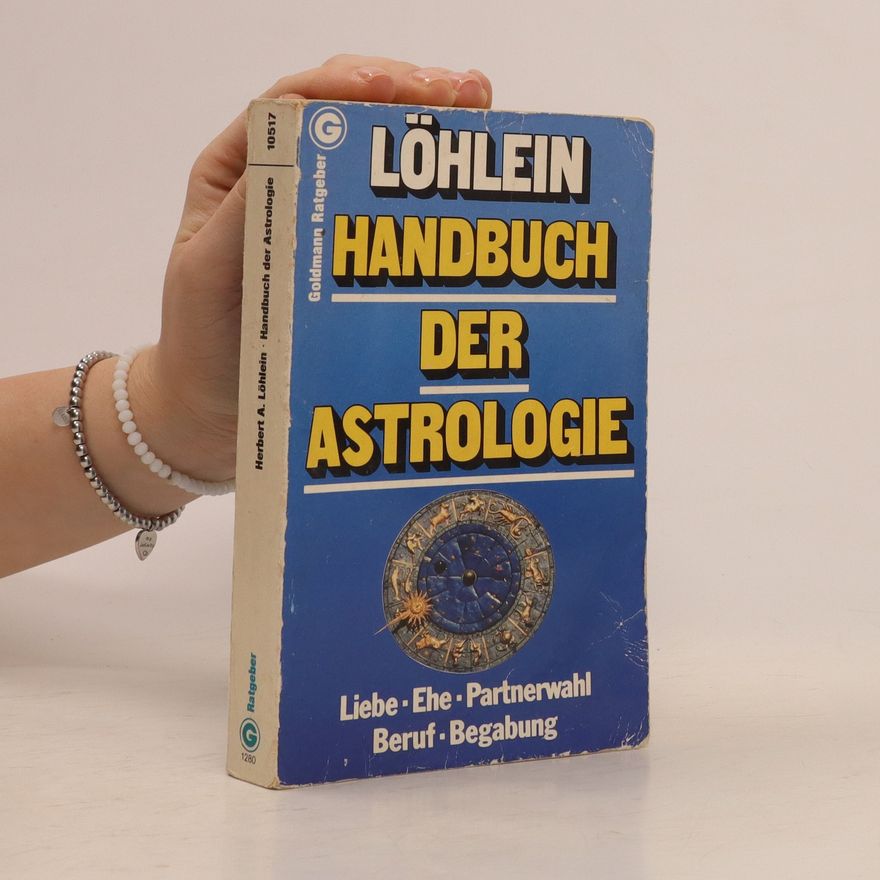 Autorenkollektiv Löhlein Handbuch der Astrologie