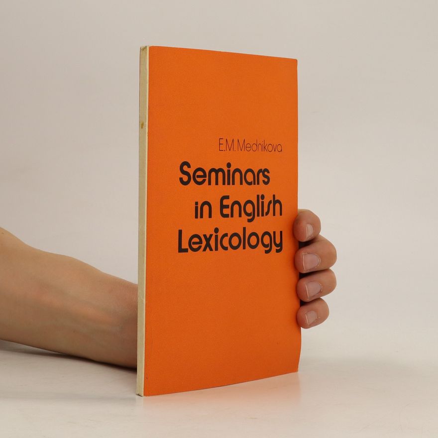 E. M. Mednikova Seminars in English Lexicology