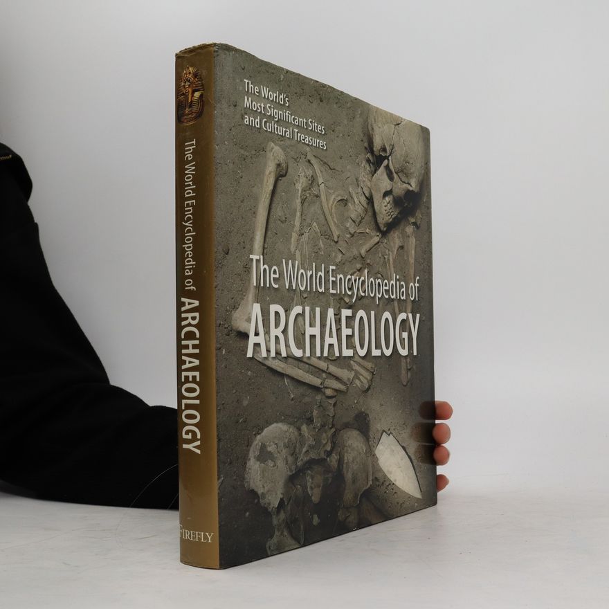 Aedeen Cremin The World Encyclopedia of Archaeology