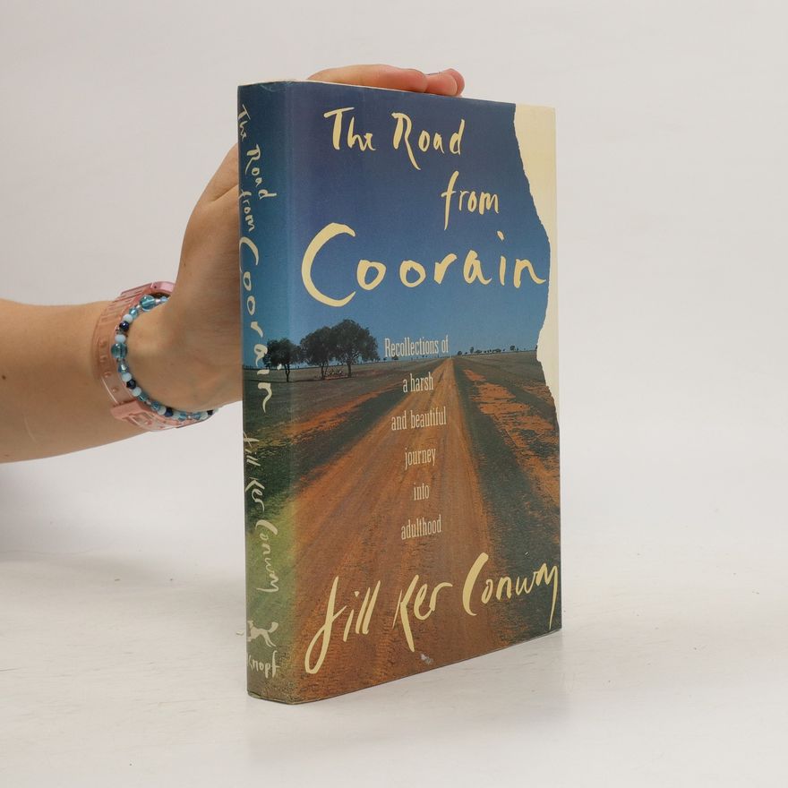 Jill K. Conway The Road from Coorain