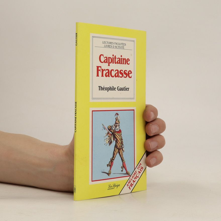 Théophile Gautier Capitaine Fracasse