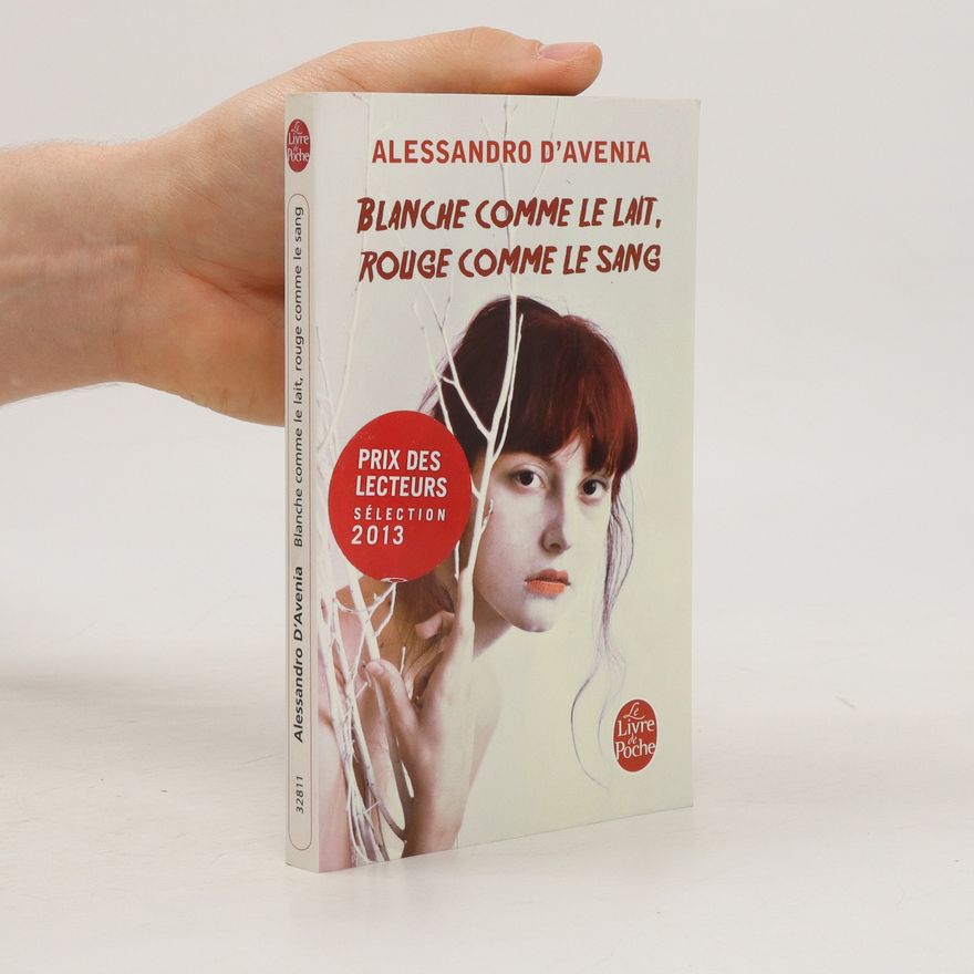 Alessandro D'Avenia Blanche comme le lait, Rouge comme le sang